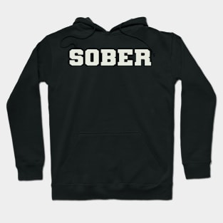 Sober Word Hoodie